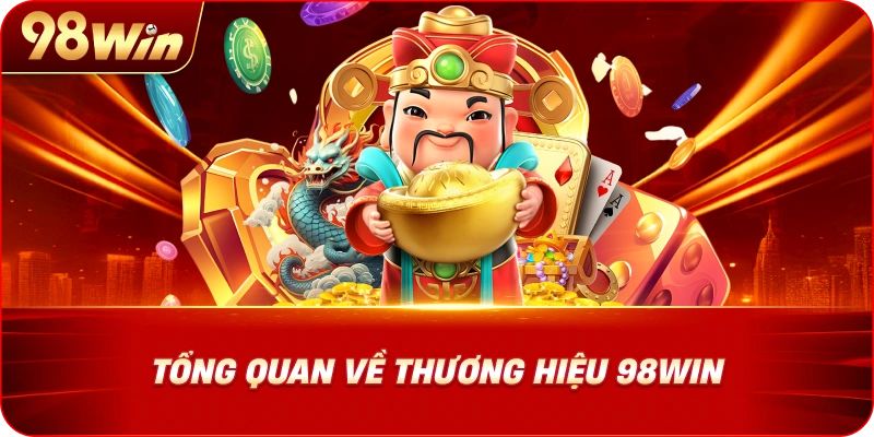 tong-quan-ve-thuong-hieu-98win